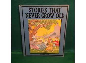 Antique HC Children's Book. 'Stories That Never Grow Old.' Illustrated George And Doris Hauman Publ. 1938.