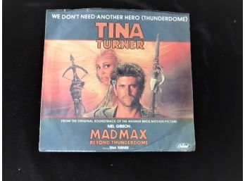 Tina Turner 'We Don't Need Another Hero, Mad Max Thunderdome', 45 Rpm 7' Record