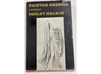 Signed Book ' Painted Dresses' By Shelby Hearon