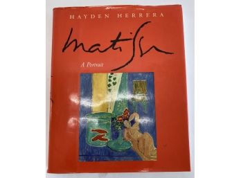 Matisse, A Portrait By Hayden Herrera