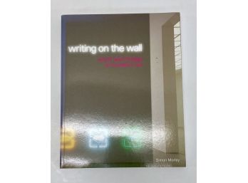 Writing On The Wall - Word And Image In Modern Art By Simon Morley