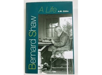 Signed Book 'Bernard Shaw -A Life' By A.M. Gibbs