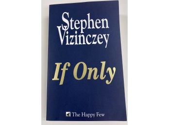 Signed Book 'If Only' By Stephen Vizincey