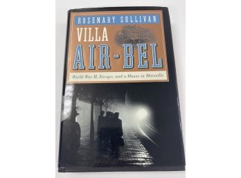 Signed Book -'Villa Air-Bell' By Rosemary Sullivan First Edition