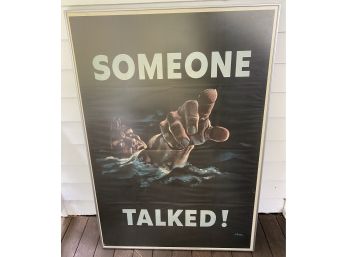 Framed “someone Talked” Poster