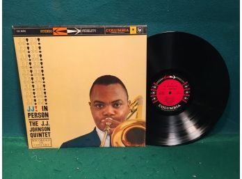 The J. J. Johnson Quintet. JJ! In Person. Recorded In Concert On Columbia Records Stereo.