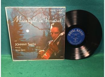 The Johnny Smith Quintet. Moonlight In Vermont With Stan Getz On Royal Roost Records Mono. Vinyl Is Good Plus.