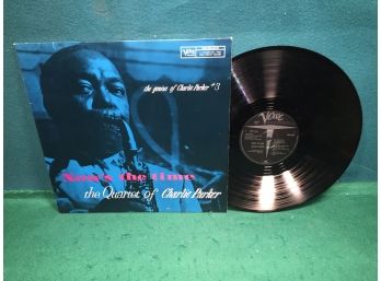 Charlie Parker. Now's The Time On Japanese Import Verve Records Stereo. Vinyl Is Very Good Plus Plus.