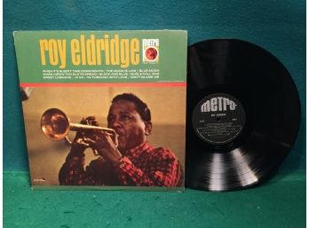 Roy Eldridge On Metro Records Mono. Deep Groove Vinyl Is Very Good Plus. Jacket Is Very Good.