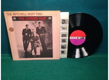 The Mitchell-Ruff Trio. The Catbird Seat On Atlantic Records Mono. Vinyl Is Good Plus.