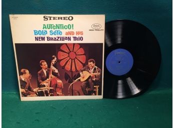 Bola Sete And His New Brazilian Trio. Authentico! On Fantasy Records Stereo. Deep Groove Vinyl Is Very Good.