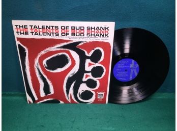 Bud Shank. The Talents Of Bud Shank On Kimberly Records. Deep Groove Vinyl Is Near Mint. Jacket Is Near Mint.