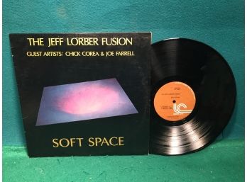The Jeff Lorber Fusion. Soft Space On Inner City Records. Vinyl Is Very Good Plus Plus. Jacket Is Very Good.
