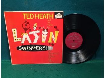 Ted Heath And His Music. Latin Swingers! On London Ffrr Records Mono. Deep Groove Vinyl Near Mint.