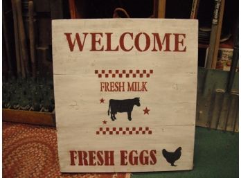 Large Wood Welcome Sign - Milk Eggs
