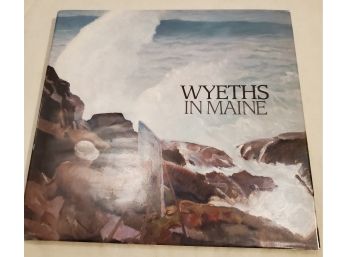 Art Book: 'Wyeths In Maine'-celebrates The Farnsworth Art Museum's Holdings By Andrew, N.c., And Jamie Wyeth