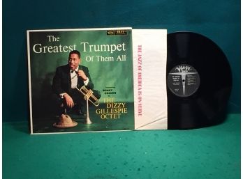 The Dizzy Gillespie Octet. The Greatest Trumpet Of Them All. Mono Vinyl Is Near Mint. Jacket Is Near Mint.