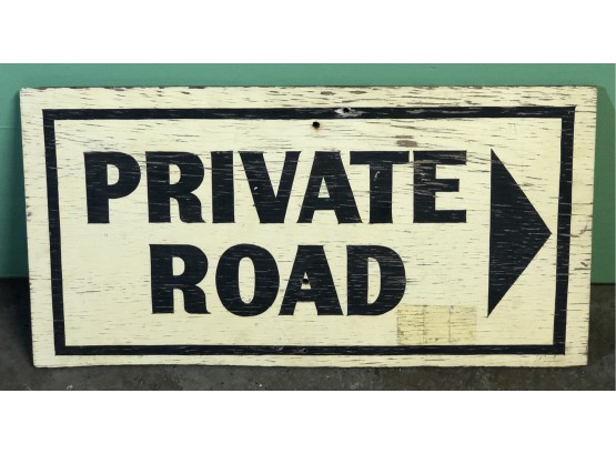 Vintage Unique Wooden Private Road Sign From California