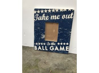 TAKE ME OUT TO THE BALL GAME WOOD FRAME NEW WITH TAG