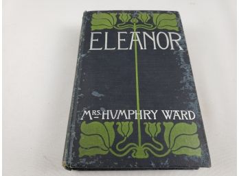 Antique 1900 Eleanor By Mrs Humphry Ward  Book