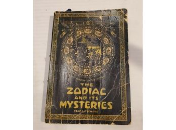 1923 THE ZODIAC AND IT'S MYSTERIES  By Prof. A.F. Seward - The World's Foremost Astrologer 182 Pages