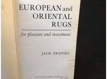European And Oriental Rugs For Pleasure And Investment Book