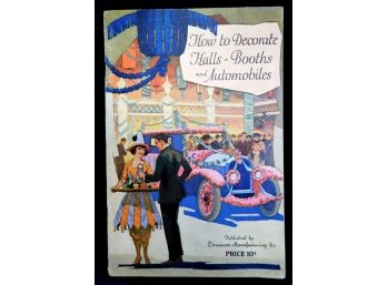1920's DENNISON'S 'How To Decorate Halls, Booths And Automobiles', VERY COOL