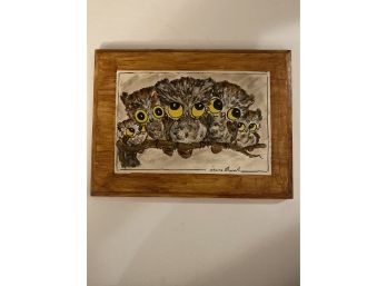 Adorable Owls Oil On Wooden Plaque, Signed By Irene Brush