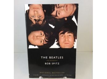 The Beatles : The Biography By Bob Spitz Soft Cover Book