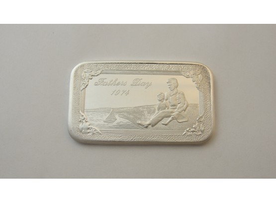 One Troy Ounce .999 Fine Silver Bar -fathers Day 1974 - Mother Lode Mint