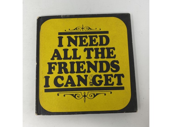 Vintage 1964  PEANUTS 'I Need All The Friends I Can Get' HC Book Determined Productions