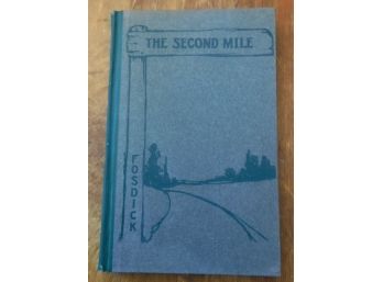 Crisp 1908 Book 'The Second Mile ' By Fosdick