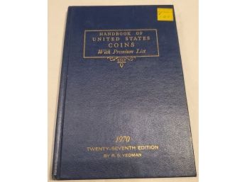 1970 Handbook Of United States Coins With Premium List By R.s. Yeoman 27th Edition, HC