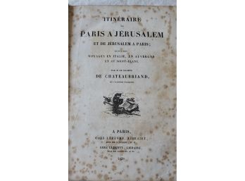 1838 HC Edition  'Itineraire De Paris A Jerusalem' Suivi Des Voyages En Italie, En Auvergne, Et Au Mont Blanc