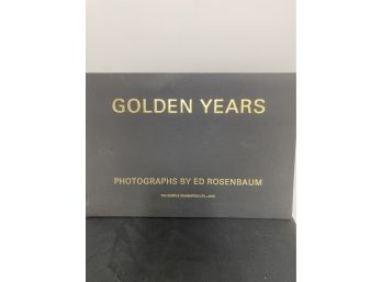 Golden Years Oblong Folio  Photographs By Ed Rosenbaum