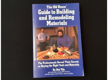 TOH Guide To Building & Remodeling Materials Bob Vila