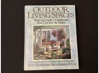 Rodale Gardening Outdoor Living Spaces Create A Landscape You Can Use & Enjoy Book