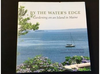 By The Waters Edge Gardening In Maine CT Author Mally Cox-Chapman