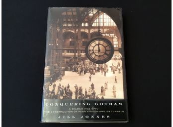 Conquering Gotham Gilded Age Penn Station Book
