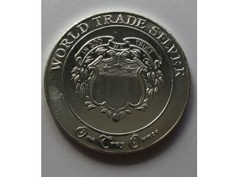 1 Troy Ounce .999 Fine Silver  Round Marked 'World Trade Silver' BU