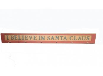Wooden Stocking Hanger I Believe In Santa