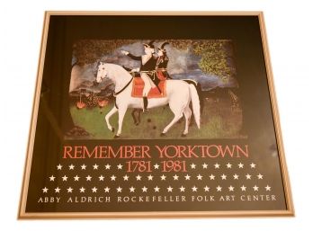 Remember Yorktown 1781 - 1981 Abby Aldrich Rockefeller Folk Art Center Framed Poster