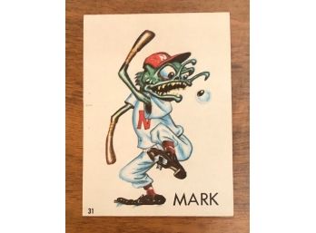 1965 Topps Baseball Ugly Sticker 'Mark'