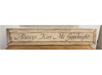 House Sign 'rules' Always Kiss Me Goodnight Wooden Sign