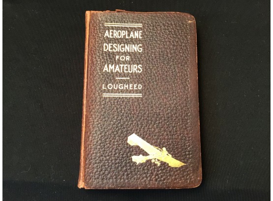 1912 Aeroplane Designing For Amateurs Lougheed Rare Book