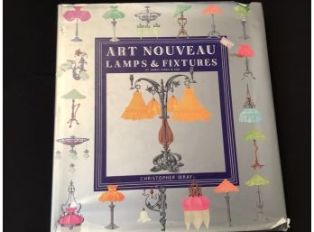 Art Nouveau Lamps And Fixtures Book Christopher Wray