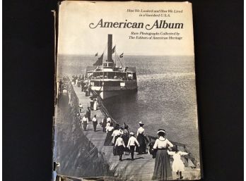 American Album Book Of Rare Photographs Of Life In The US