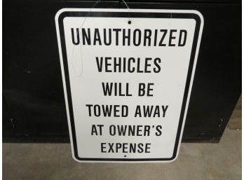 Unauthorized Vehicles Will Be Towed Metal Sign