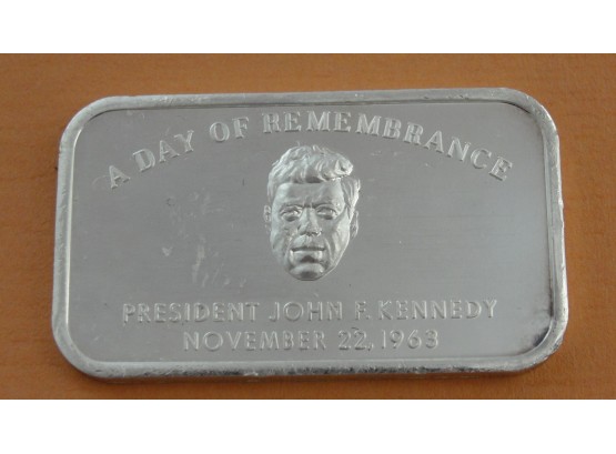 1 Troy Ounce .999 Fine Silver Bar President Kennedy - A Day Of Remembrance