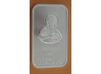 1 Troy Ounce .999 Fine Silver Bar - Christmas 1973 Madonna And Child - Colonial Mint